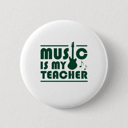 Musik ist mein Lehrer Button (Vorderseite)