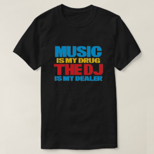 Musik ist mein T - Shirt auf dem Drogenmarkt