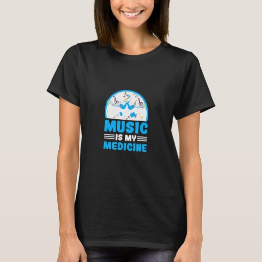 Musik ist meine Medizin-Musikerin Melody T-Shirt (Vorderseite)