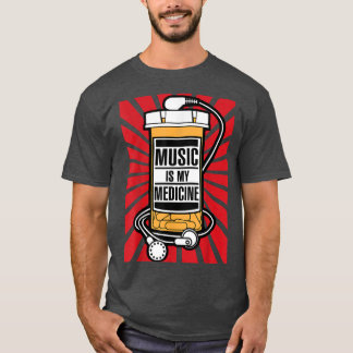 Musik ist meine Medizin T-Shirt