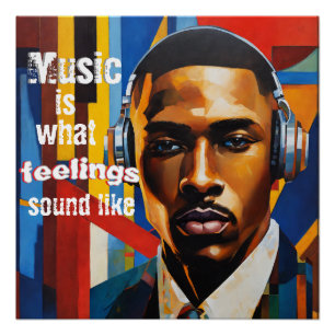 Musik ist, wie Gefühle klingen Poster