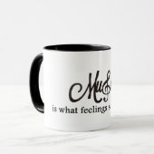 Musik ist, wie Gefühle klingen Tasse (Vorderseite Links)