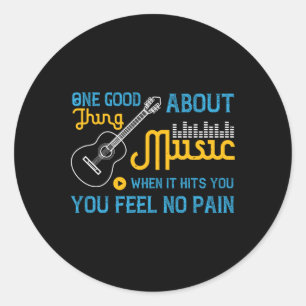 Musik - Kein Schmerz, wenn Musik Sie trifft Runder Aufkleber
