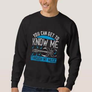 Musik - Kenne mich durch meine Musik Sweatshirt