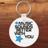 Musik klingt besser mit dir schlüsselanhänger (Vorderseite)