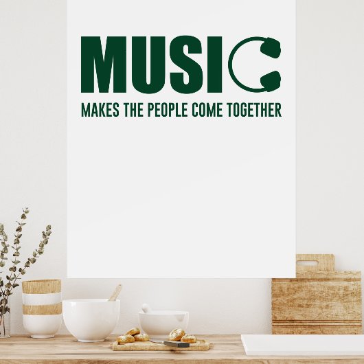 Musik lässt die Menschen zusammenkommen Poster (Küche)