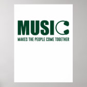 Musik lässt die Menschen zusammenkommen Poster (Vorne)