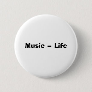 Musik = Leben Button