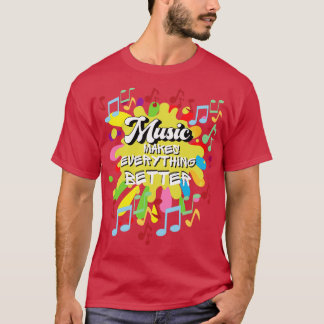 Musik macht alles besser T-Shirt
