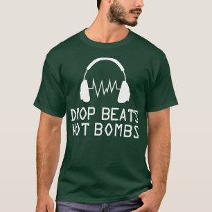 Musik macht Beats, keine Bomben T-Shirt