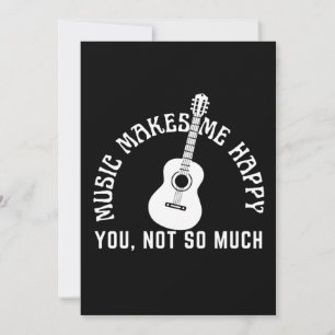 MUSIK MACHT MICH GLÜCKLICH, DU NICHT SO SEHR EINLADUNG