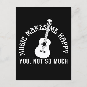 MUSIK MACHT MIR GLÜCKLICH, DASS SIE NICHT SO VIEL. POSTKARTE