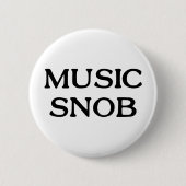 Musik-Snob Button (Vorderseite)