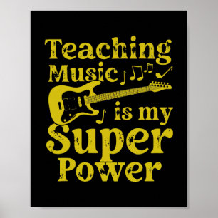 Musik unterrichten ist meine Superkraft Musiklehre Poster
