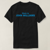 Musik von John Williams T-Shirt (Design vorne)