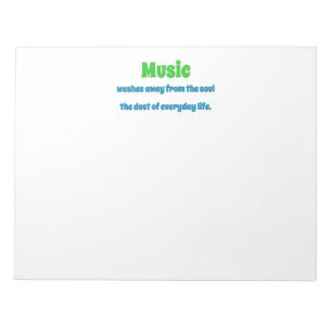 Musik Zitat - Musik wischt weg vom Soul ... Notizblock