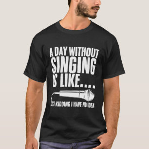 Musik-Zitate Gesang Sänger T-Shirt