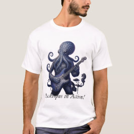 Musikalischer Oktopus - Acht Arme, unendliche Beat T-Shirt