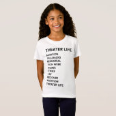 Musikalisches Theater Theater-Leben-lustiges T-Shirt (Vorne ganz)