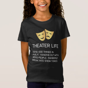 Musikalisches Theater Theater-Leben-lustiges T-Shirt