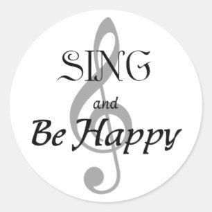 Musikausdrücke "SING and Be Happy" Runder Aufkleber