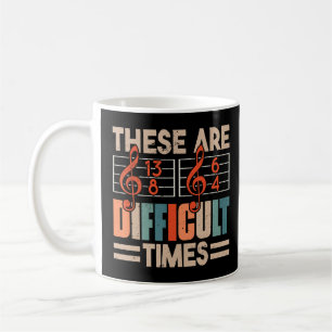 Musiker Dies sind schwierige Zeiten Musik 1 Kaffeetasse