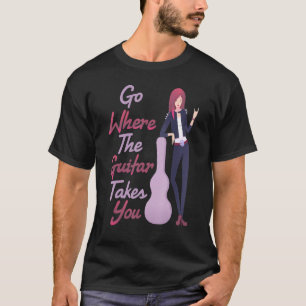 Musiker - Gehen Sie, wohin die Gitarre führt - Kün T-Shirt