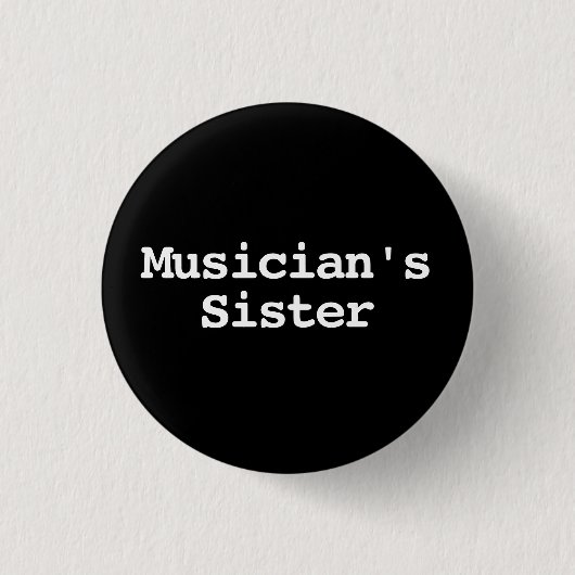 Musikers Schwester Einfacher Tippfehler Button (Vorderseite)