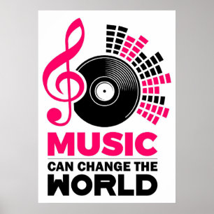 Musikkunst kann die Welt verändern Poster