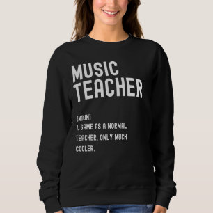 Musiklehrer definiert ersten Schultag Sweatshirt