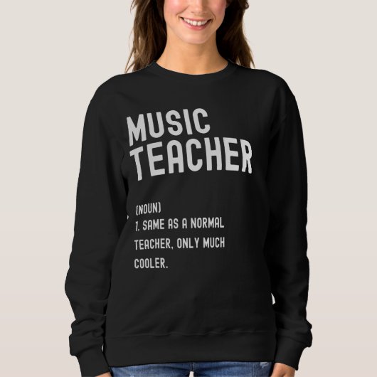 Musiklehrer definiert ersten Schultag Sweatshirt (Vorderseite)
