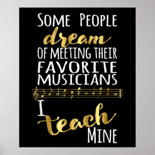 Musiklehrer Leute träumen Musiker Ich lehre Mine Poster