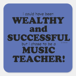 Musiklehrer Reich und erfolgreich Plakataufkleber Quadratischer Aufkleber