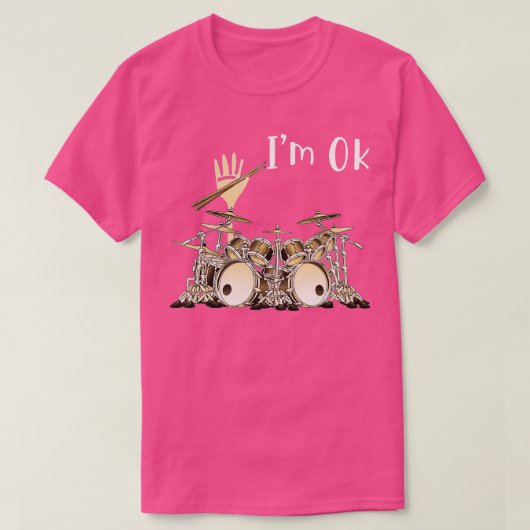 Musikliebhaber Drum im Ok Drummer Musikinstrument T-Shirt (Design vorne)