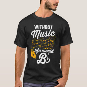 Musiknoten Musiker ohne Musikleben würde T-Shirt
