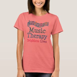 Musiktherapie Brightens Lives T-Shirt