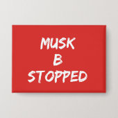 Musk B gestoppt Button (Vorderseite)