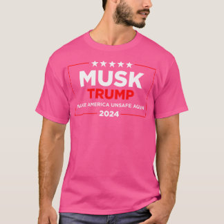Musk Trump macht Amerika wieder unsicher T-Shirt