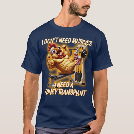Muskeln oder Niere? T-Shirt (Vorderseite)
