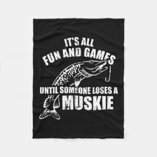 Muskie Fischen Es ist alles Spaß und Spiele bis je Fleecedecke