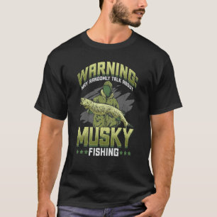Muskie Musky Muskellunge Fisch Muskie Fischen T-Shirt