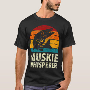 Muskie, Musky oder Muskellunge Whisperer Angeln Fr T-Shirt