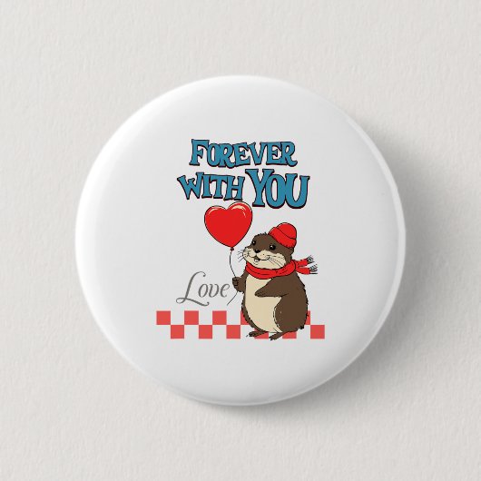 Muskrat Love Forever With You  Button (Vorderseite)