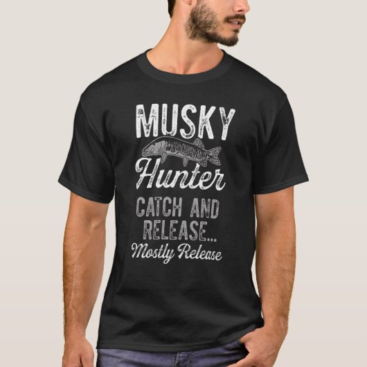 Musky Fishing Hunter Catch and Release Mostly Rele T-Shirt (Vorderseite)