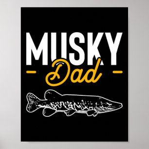 Musky Vater Fathers Day Musky Muskellunge Pike Fis Poster