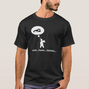Muss Hummer Sleep Walker Funny T Shirt T-Shirt hab