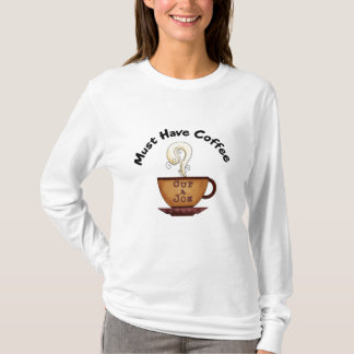 Muss Kaffee-Cup Joe T-Shirt haben