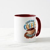 Muss Kaffee haben ...genau jetzt!Tasse Tasse (VorderseiteRechts)