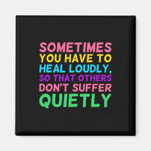 Muss laut Mental Health Awareness Graphi heilen Magnet
