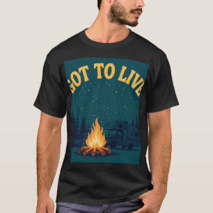 Muss Leben Lagerfeuer Nacht T-Shirt